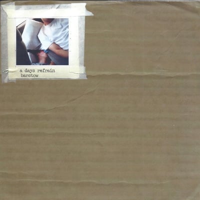 A Days Refrain , Barstow - A Days Refrain/Barstow (Redscroll Records, RSR-03) • 7" • Clear • NM/NM