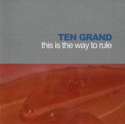 Ten Grand - This Is The Way To Rule (Southern Records, 28103-1) • LP • VG+/NM