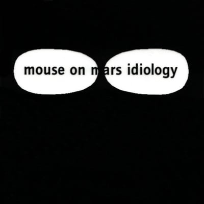 Mouse On Mars - Idiology (Thrill Jockey, thrill 098) • LP • NM/NM