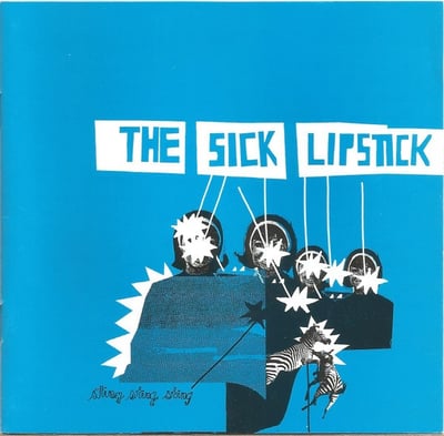 The Sick Lipstick - Sting Sting Sting (Tiger Style, TS-044) • LP • NM/NM