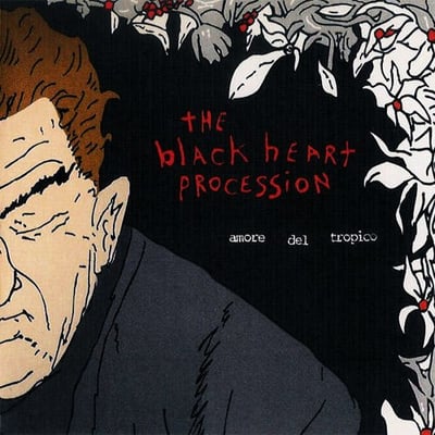 The Black Heart Procession - Amore Del Tropico (Touch And Go, tg232) • 2xLP • NM/NM • Etched