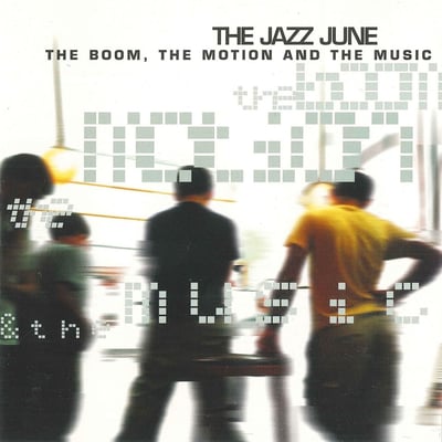 The Jazz June - The Boom, The Motion And The Music (Workshop Records, 007) • LP • NM/VG+