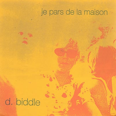 D. Biddle - Je Pars De La Maison (Troubleman Unlimited, tmu071) • 7" • NM/G+ • Limited Edition