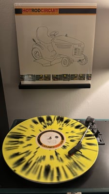 Hot Rod Circuit - If It's Cool With You, It's Cool With Me (Versatility Records, VRLP001) • LP • Black Splatter on Yellow Vinyl • Reissue