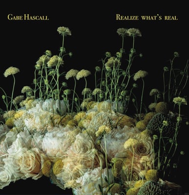 Gabe Hascall - Realize What’s Real (Austin Town Hall Records, ATH 31) • LP