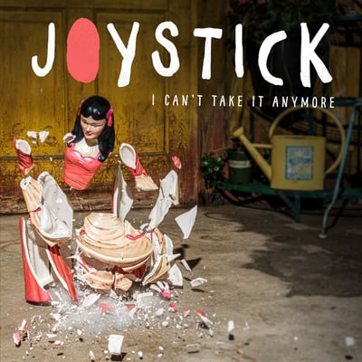 Joystick! - I Can't Take It Anymore (Bad Time Records, BTR021) • LP • Red
