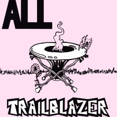All - Trailblazer (CRUZ Records, CRZ 010) • LP