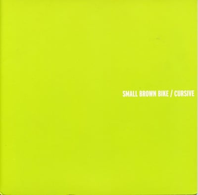 Small Brown Bike / Cursive - Small Brown Bike / Cursive (Makoto Recordings, mkr23) • 7" • Green • Limited Edition