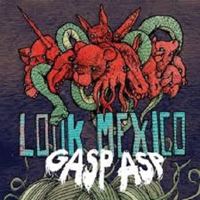 Look Mexico - Gasp Asp (Tiny Engines, TE101) • 7" • Green