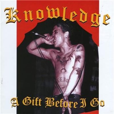 Knowledge - A Gift Before I Go (Toxic Toast Records, TT-026) • LP • Red • Reissue