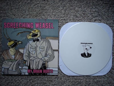 Screeching Weasel - My Brain Hurts (White) /500