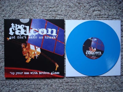 The Falcon - God Don't Make No Trash Or Up Your Ass With Broken Glass (Royal Blue) /667