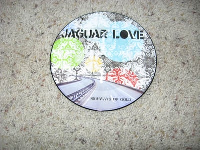 Jaguar Love - Highways of Gold (pic disc /1278)