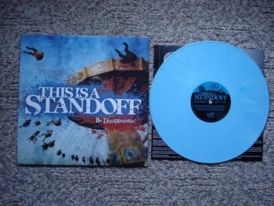 This Is A Standoff - Be Disappointed (Blue) /370