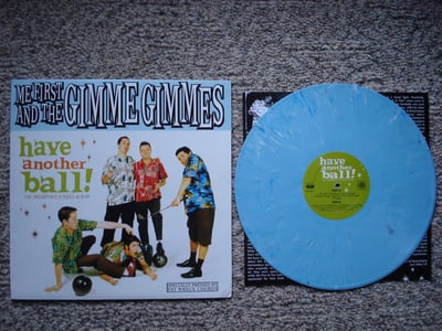Me First And The Gimme Gimmes - Have Another Ball (Light Blue) /551