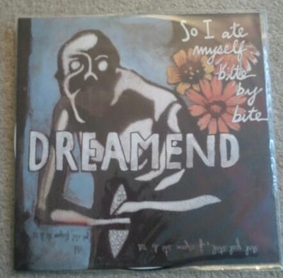DREAMEND - So I Ate Myself, Bite By Bite |2010| Picture Disc