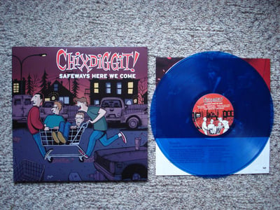 Chixdiggit - Safeways Here We Come (Clear Blue) /335