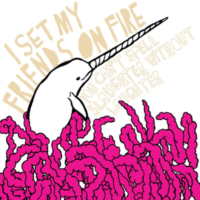 I Set My Friends On Fire - You Can’t Spell Slaughter Without Laughter (Epitaph, E86982-2) · LP · Clear w/ Black, Gold, White & Pink Splatter [Slaughter Splatter] · Limited Edition, Reissue, Repress