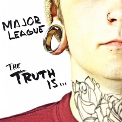 Major League - The Truth Is... (Paper & Wax Co., PAWCO 008) · 12" · Clear W/ Pink Swirl, The 15 Year Anniversary Edition · Reissue