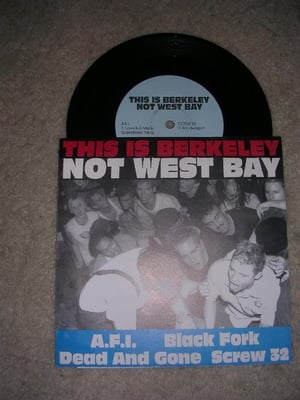 AFI/Black Fork/Dead and Gone/Screw 32-This is Berkeley, Not West Bay