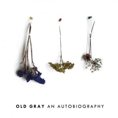Old Gray - An Autobiography (Dog Knights Productions, DK038) · LP · Blue