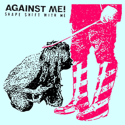 Against Me! - Shape Shift With Me · LP · Black