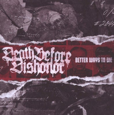 Death Before Dishonor - Better Ways To Die (Bridge Nine Records, B9R116-1) · LP · White · Limited Edition, Repress