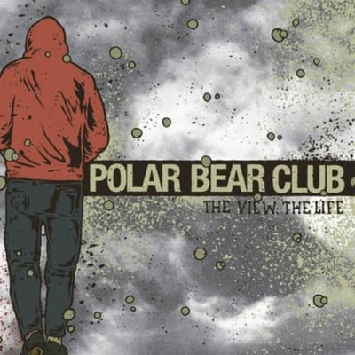 Polar Bear Club - The View, The Life (Bridge Nine Records, B9R152) · 7" · Blue