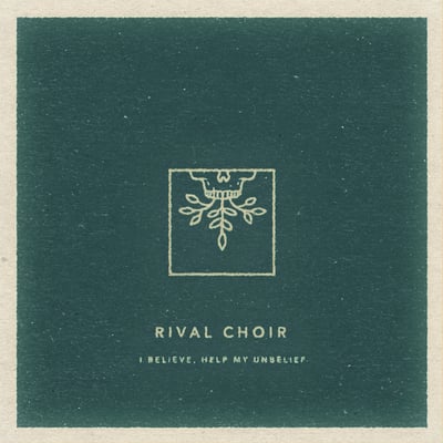 Rival Choir - I Believe, Help My Unbelief (Facedown Records, FCD147) · LP · Clear/Gold