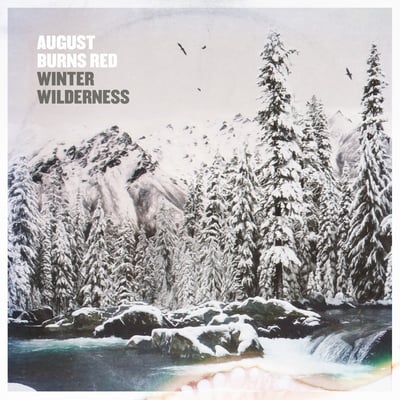 August Burns Red - Winter Wilderness (Fearless Records, FEAR00612) · 10" · White