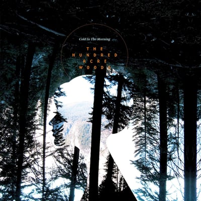 The Hundred Acre Woods - Cold In The Morning (Lame-O Records, none) · 7" · Random Color