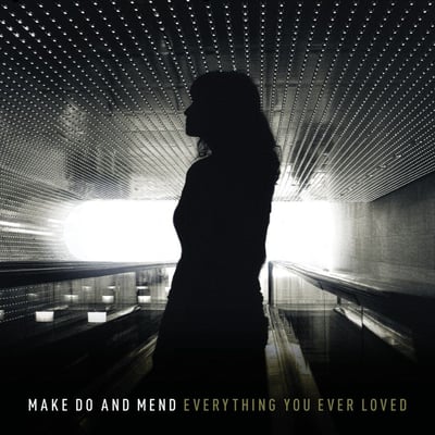 Make Do And Mend - Everything You Ever Loved (Rise Records, RISE 162-1) · LP · Ultra Clear · Limited Edition