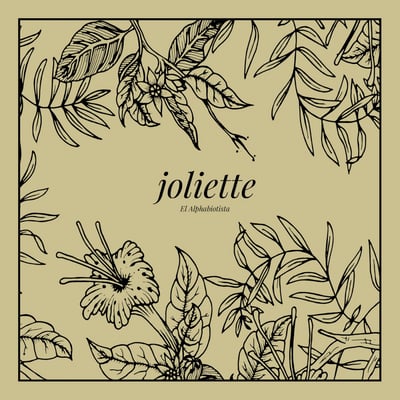Joliette – El Alphabiotista (Epidemic Records, 2017)