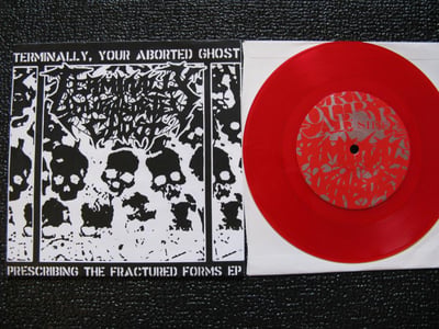 Terminally Your Aborted Ghost - Prescribing The Fractured Forms EP (Abort The World/Sick Machine) Clear Red Vinyl /500