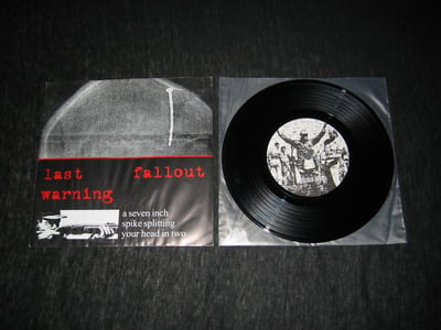 Fallout / Last Warning - A Seven Inch Spike Splitting Your Head In Two (black)