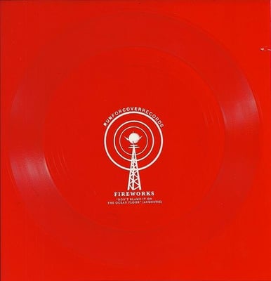 Fireworks - Don't Blame It On The Ocean Floor (acoustic) flexi 7" (clear red) /1000