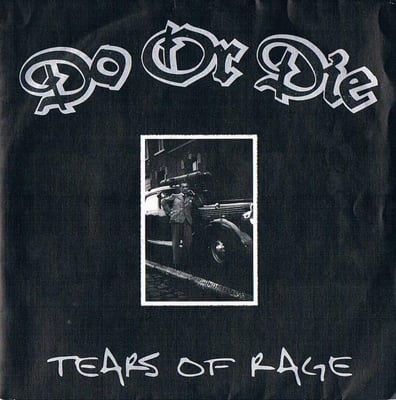 Do Or Die - Tears Of Rage - I Scream - White