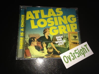 Atlas Losing Grip - Shut The World Out (2008) Shield / No Reason / DV'S