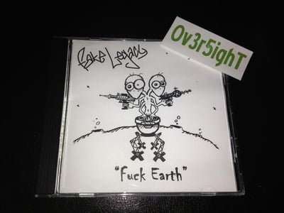 Fake Legacy - Fuck Earth (2009)