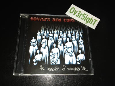 Flowers And Cops - The Invasion Of Everyday Life (2003) Geekcore Records