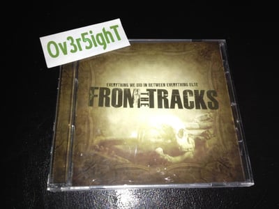 From The Tracks - Everything We Did In Between Everything Else (2011) High Speed Flower Records