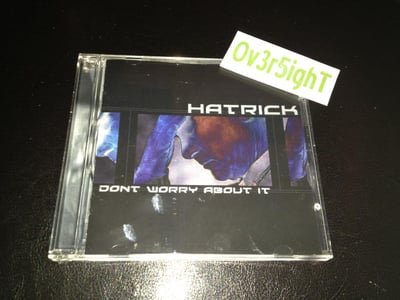 Hatrick - Don't Worry About It (2002)
