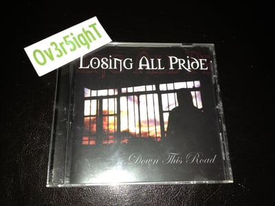Losing All Pride - ...Down This Road (2006)