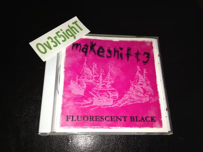 Makeshift3 - Fluorescent Black (2005) New School Records!
