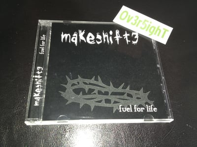 Makeshift3 - Fuel For Life (1999)