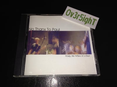 No Thanx To Paul - Wake Me When It's Over (2001)