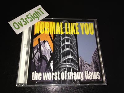 Normal Like You - The Worst Of Many Flaws (2003)