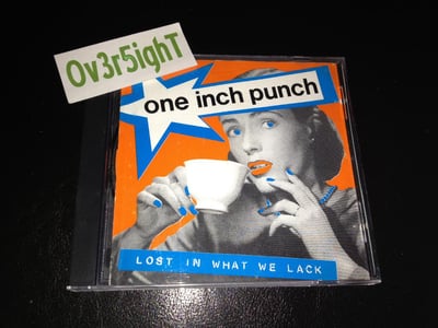 One Inch Punch - Lost In What We Lack (1995) Life Time