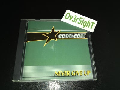 Royal Row - Never Give Up (1999) Dreamless Records
