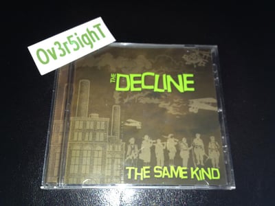 The Decline - The Same Kind (2008)